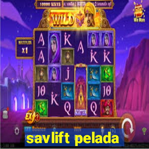 savlift pelada